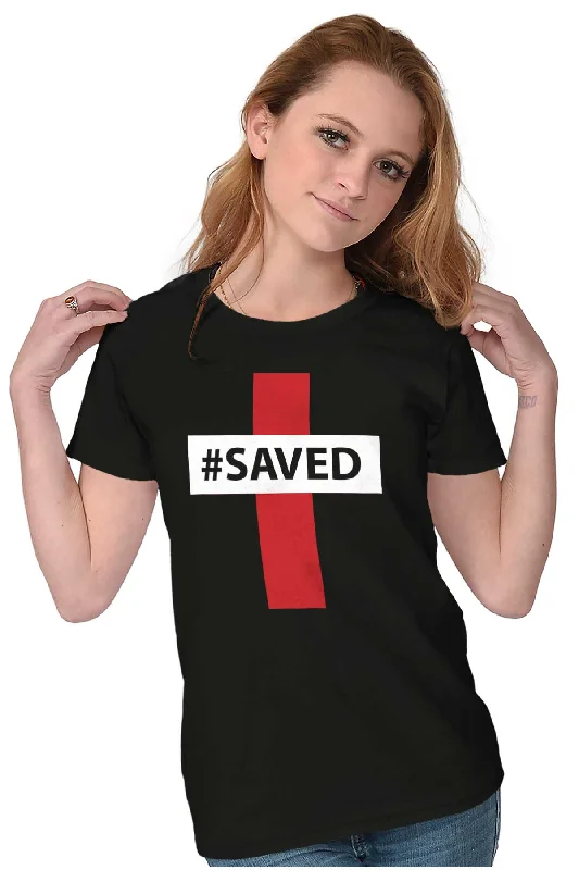 Hashtag Saved Ladies T Shirt