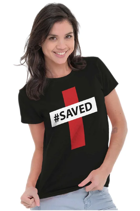 Hashtag Saved Ladies T Shirt