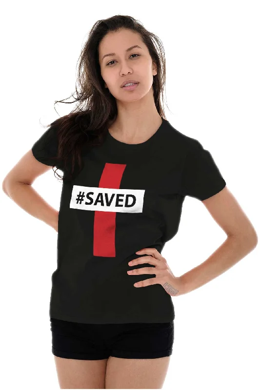 Hashtag Saved Ladies T Shirt