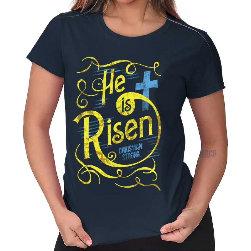 He Is Risen Ladies T Shirt