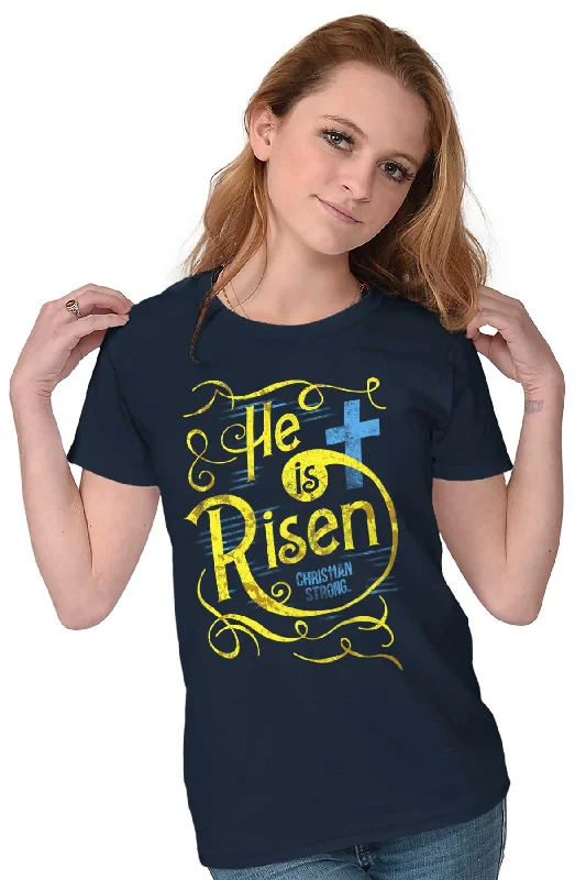 He Is Risen Ladies T Shirt