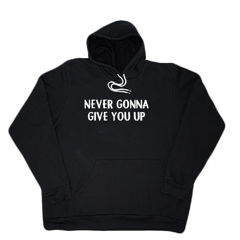 Never Gonna Give You Up Giant Hoodie